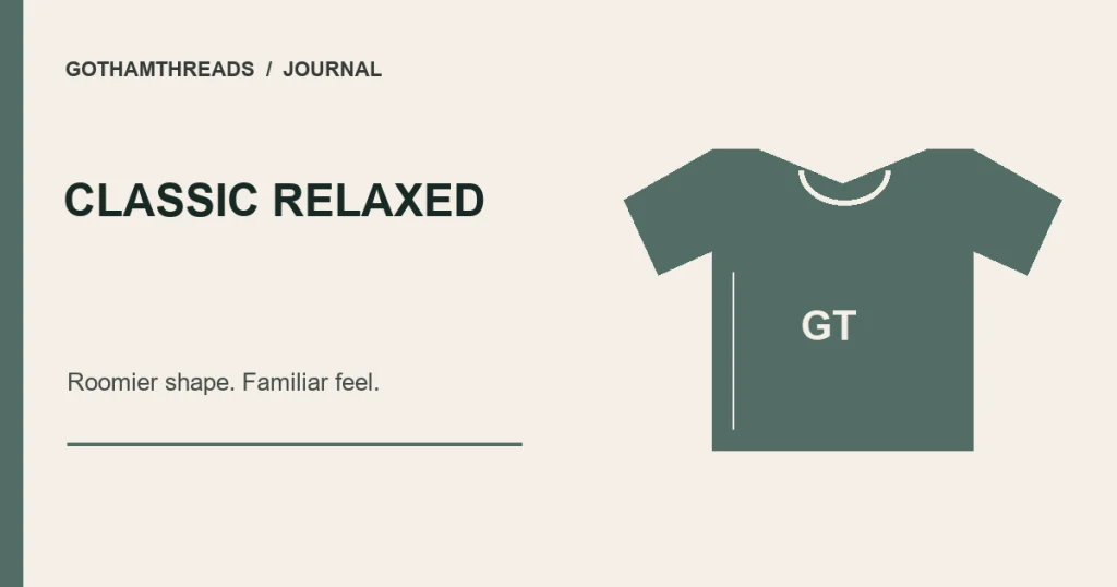 Wide green T-shirt illustration with Classic Relaxed, Roomier shape, Familiar feel text.
